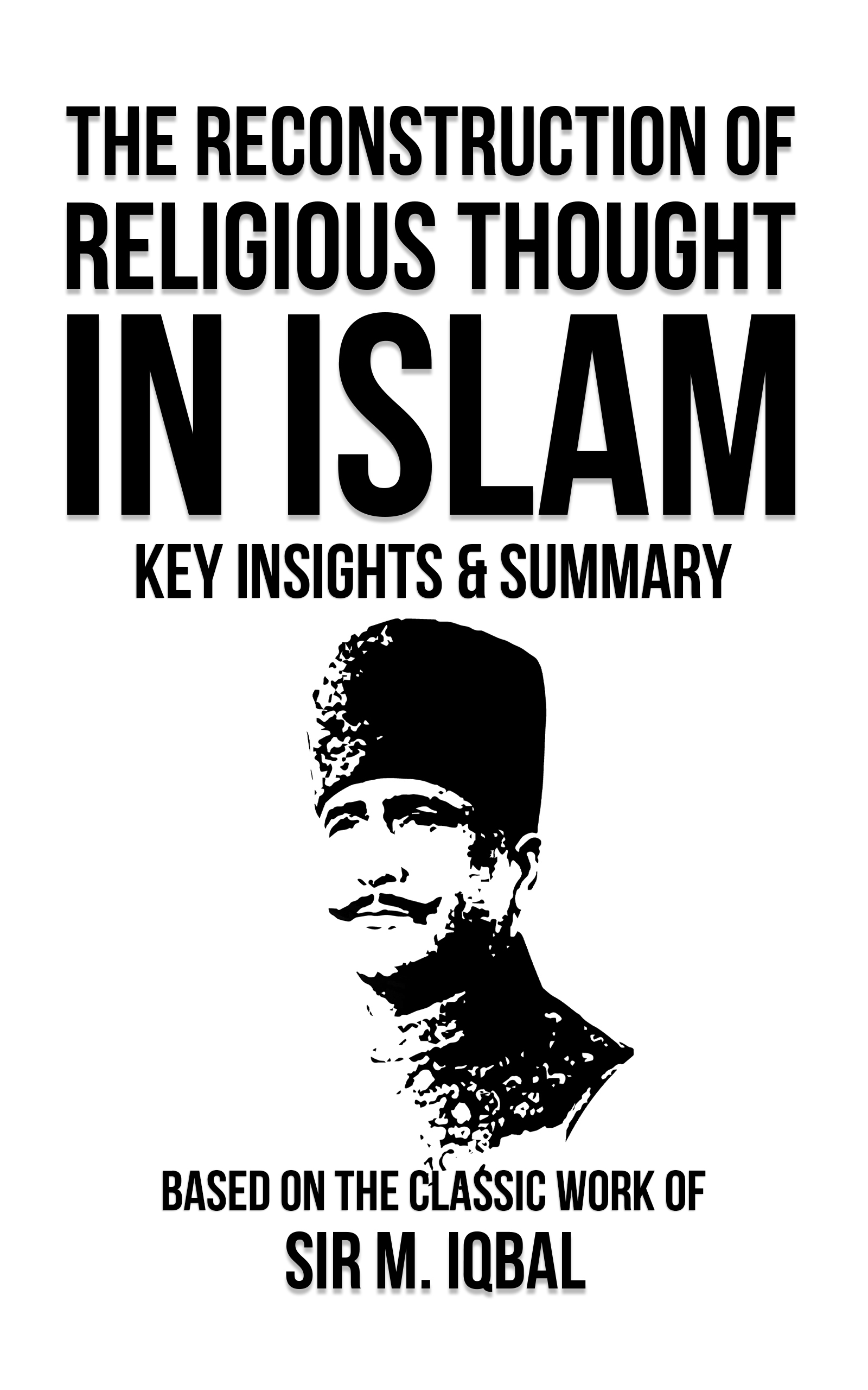The Reconstruction of Religious Thought in Islam summary cover